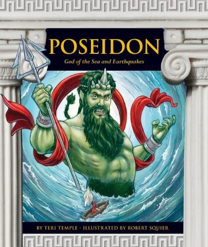 9781614732631: Poseidon: God Of The Sea And Earthquakes Greek Mythology Temple, Teri: 1614732639