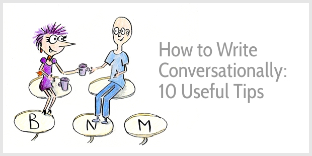 A Conversational Tone In Writing: 10 Tips + Examples